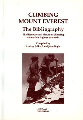 Climbing Mount Everest: The Bibliography - Signed