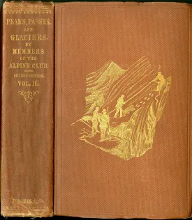Peaks, Passes and Glaciers - Second Series 1862
