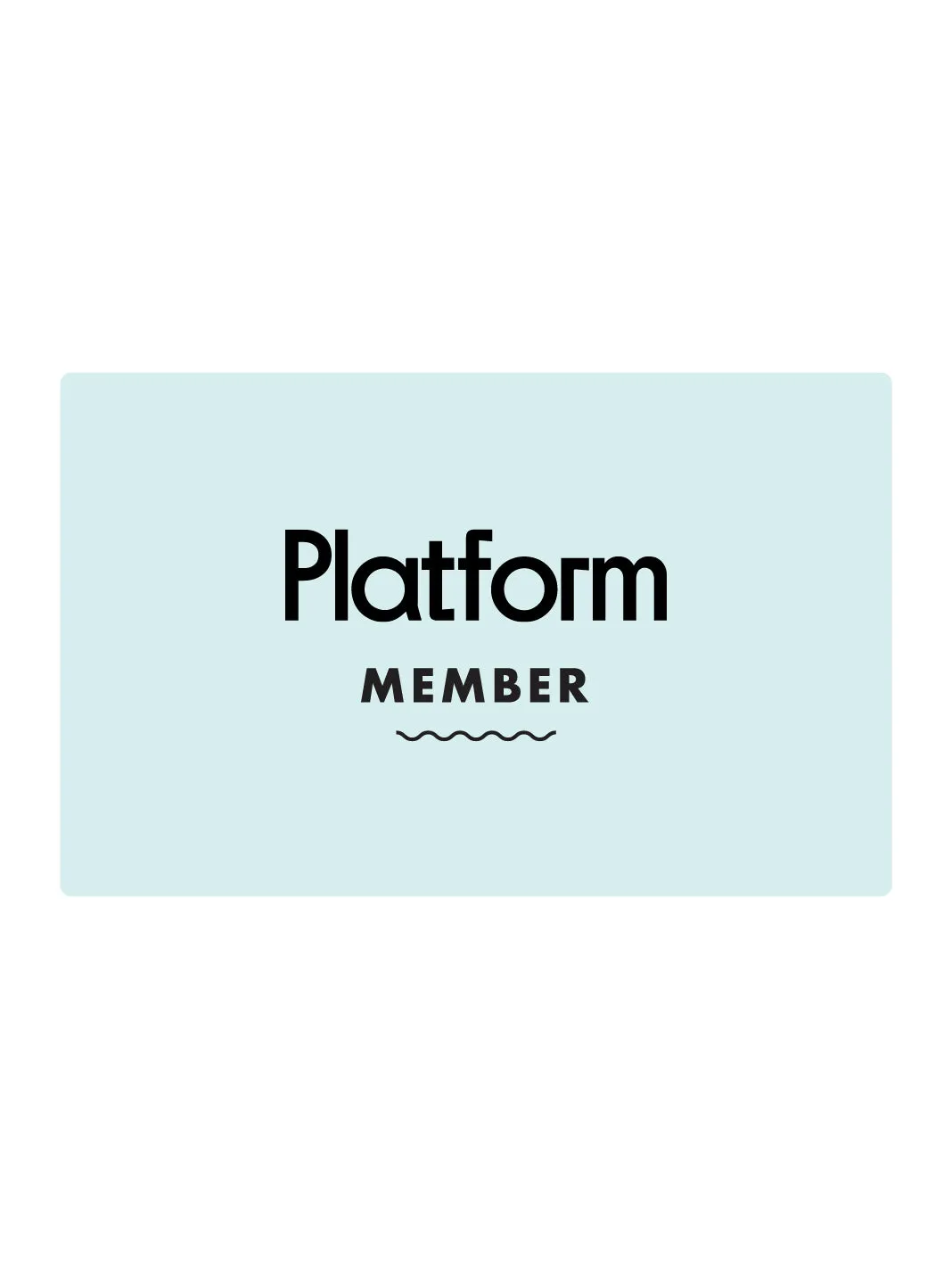 Platform Membership